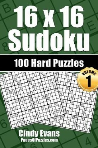 Cover of 16x16 Sudoku Hard Puzzles - Volume 1