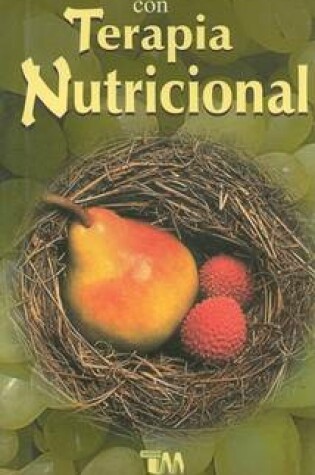 Cover of Curacion Con Terapia Nutricional