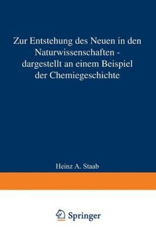 Cover of Zur Entstehung des Neuen in den Naturwissenschaften — dargestellt an einem Beispiel der Chemiegeschichte