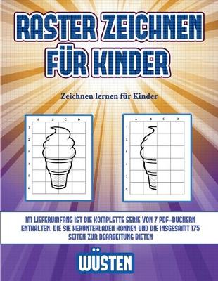 Book cover for Zeichnen lernen für Kinder (Raster zeichnen für Kinder - Wüsten)