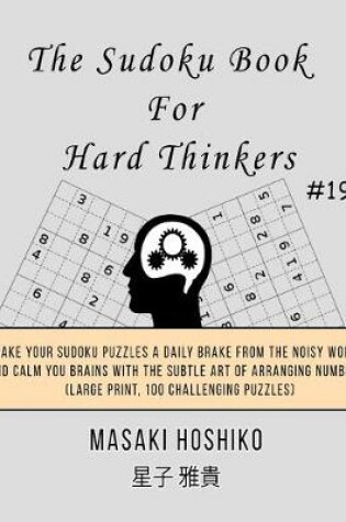 Cover of The Sudoku Book For Hard Thinkers #19