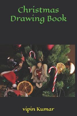 Book cover for Christmas Drawing Book