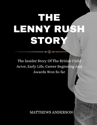 Book cover for The Lenny Rush Story