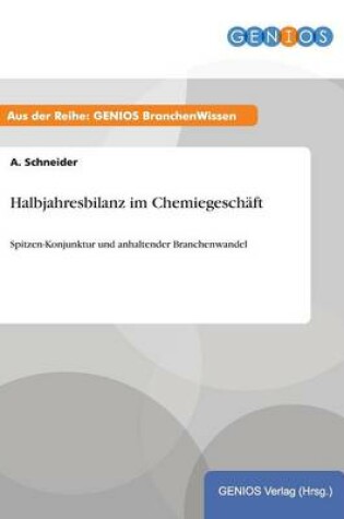 Cover of Halbjahresbilanz im Chemiegeschäft