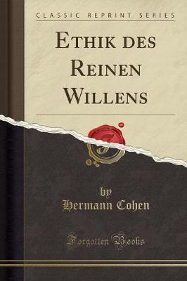 Book cover for Ethik Des Reinen Willens (Classic Reprint)