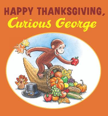 Cover of Happy Thanksgiving, Curious George