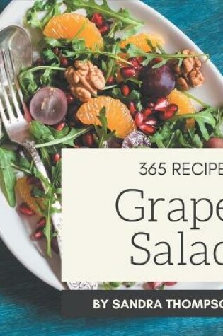 Cover of 365 Grape Salad Recipes