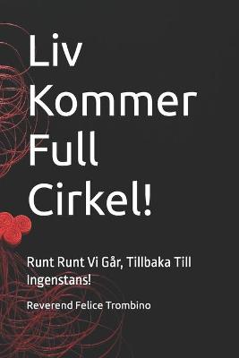 Book cover for Liv Kommer Full Cirkel!