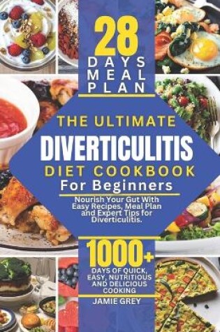 Cover of The Ultimate Diverticulitis Diet Cookbook for Beginners
