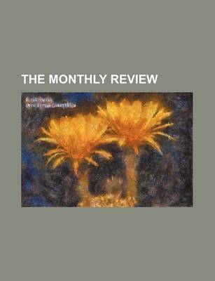 Book cover for The Monthly Review (Volume 12)