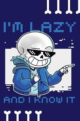 Book cover for I'm Lazy and I Know It