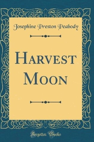 Cover of Harvest Moon (Classic Reprint)