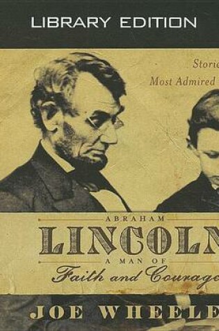 Cover of Abraham Lincoln, a Man of Faith and Courage (Library Edition)