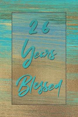 Book cover for 26 Years Blessed