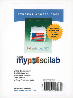 Book cover for MyLab Political Science with Pearson eText -- Standalone Access Card -- for Living Democracy (Brief Texas and Brief National Editions)