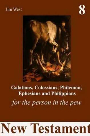 Cover of Galatians, Colossians, Philemon, Ephesians and Philippians: For the Person in the Pew- New Testament- 8