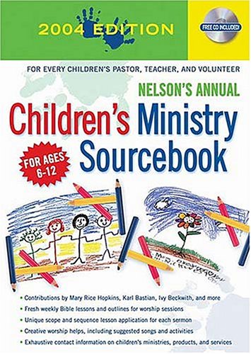 Book cover for Nelson's Annual Children's Ministry Sourcebook