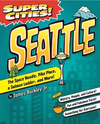 Book cover for Super Cities! Seattle