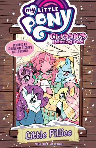 Book cover for My Little Pony: Classics Reimagined--Little Fillies