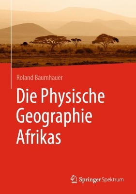 Book cover for Die Physische Geographie Afrikas