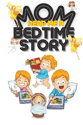 Book cover for Mom read me a bedtime story