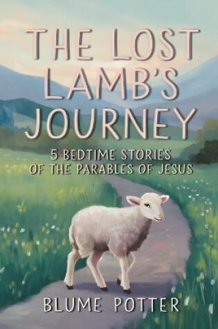 Cover of The Lost Lamb's Journey