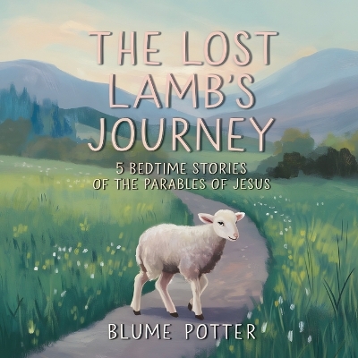 Cover of The Lost Lamb's Journey