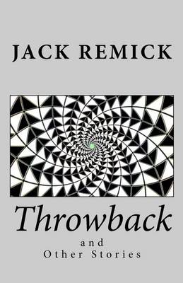 Book cover for Throwback and Other Stories