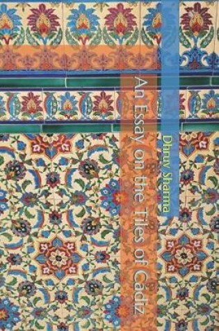 Cover of An Essay on the Tiles of Cadiz