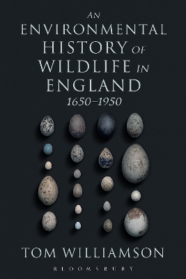 Book cover for An Environmental History of Wildlife in England 1650 - 1950
