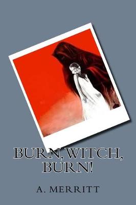 Book cover for Burn, Witch, Burn!