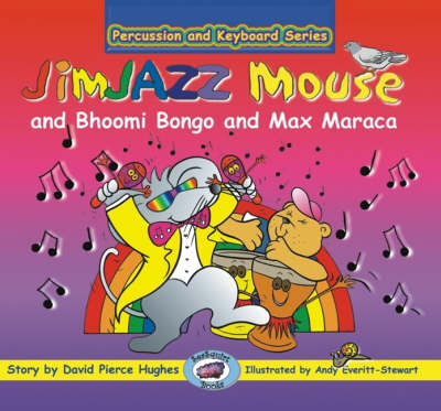 Book cover for JimJAZZ Mouse and Bhoomi Bongo and Max Maraca