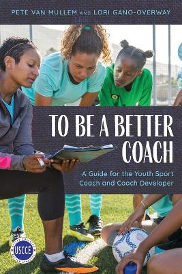 Book cover for To Be a Better Coach