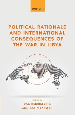 Book cover for Political Rationale and International Consequences of the War in Libya