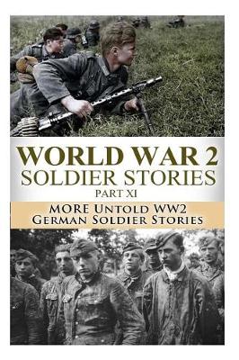 Book cover for World War 2 Soldier Stories Part XI