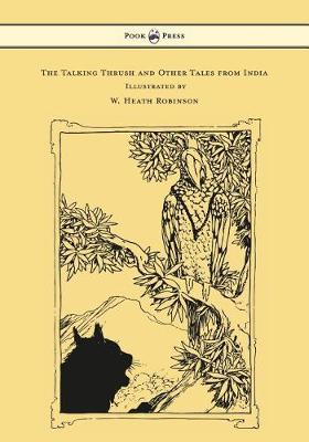 Book cover for The Talking Thrush and Other Tales from India - Illustrated by W. Heath Robinson