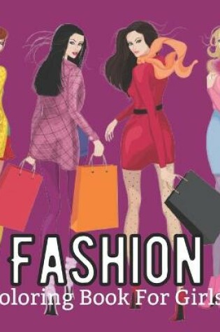 Cover of Fashion Coloring Book For Girls