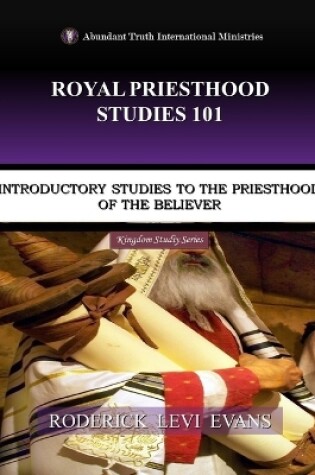 Cover of Royal Priesthood Studies 101