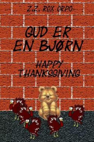 Cover of Gud Er En Bjorn Happy Thanksgiving