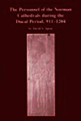 Cover of The Personnel of the Norman Cathedrals, 911-1204