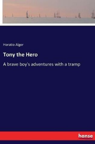 Cover of Tony the Hero