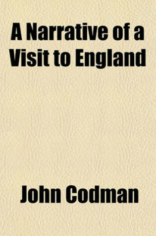 Cover of A Narrative of a Visit to England