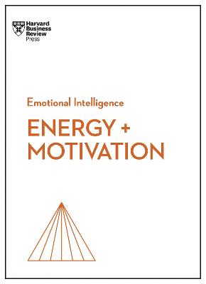 Book cover for Energy + Motivation (HBR Emotional Intelligence Series)