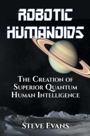 Cover of Robotic Humanoids.