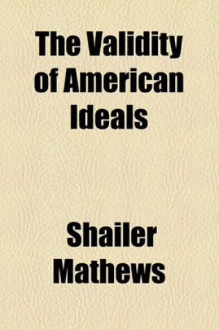 Cover of The Validity of American Ideals