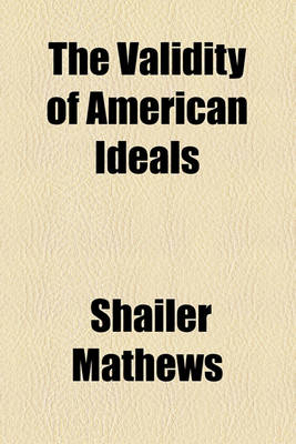 Book cover for The Validity of American Ideals