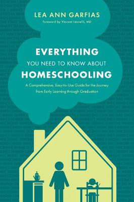 Cover of Everything You Need to Know about Homeschooling