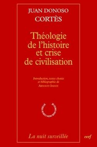 Cover of Theologie de L'Histoire Et Crise de Civilisation