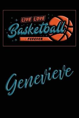 Book cover for Live Love Basketball Forever Genevieve