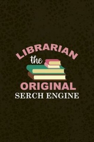 Cover of Librarian The Original Serch Engine